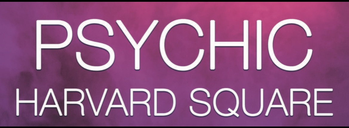 Psychic - Harvard Square.